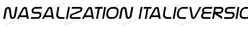 Nasalization ItalicVersion字体转换
